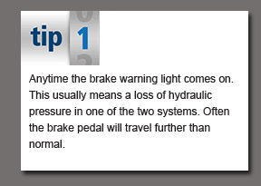 Tip 1 of 10 - Anytime the brake warning light comes on
