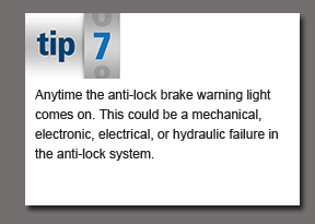 Tip 7 of 10 - Anytime the anti-lock brake warning light comes on 